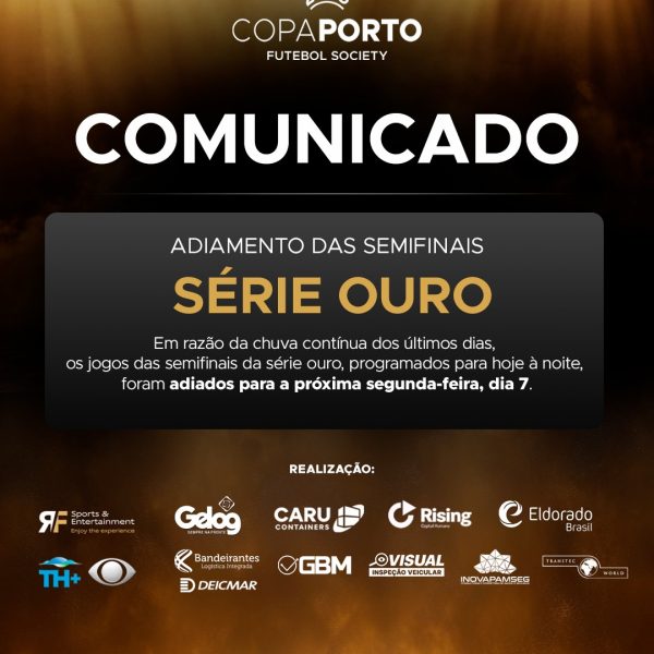 Semifinais da série ouro da Copa Porto são adiadas para a próxima segunda-feira